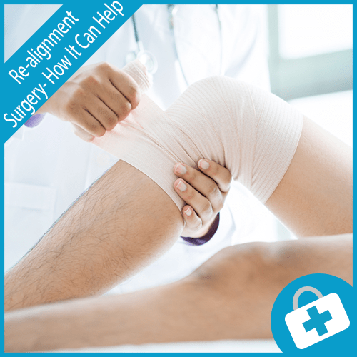 Re-alignment Surgery- How It Can Help